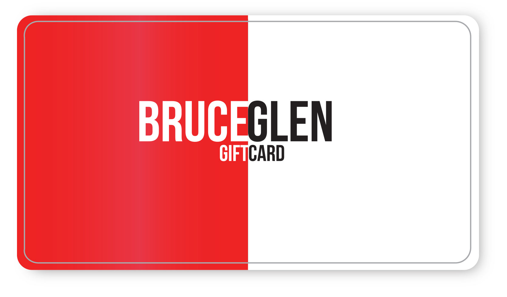 BruceGlen Gift Card